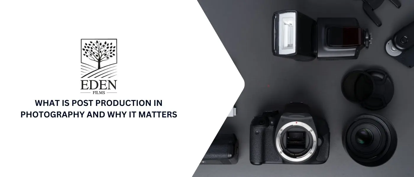 what is post production in photography